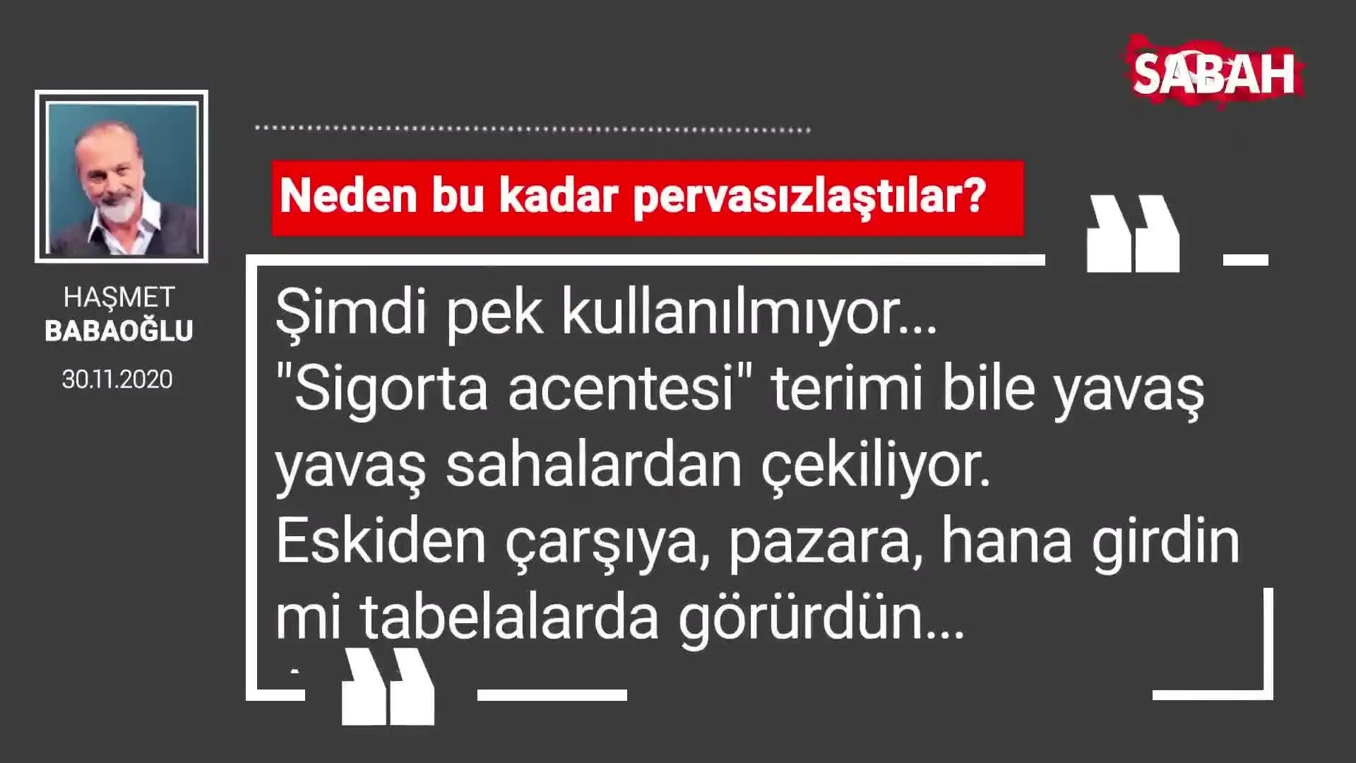 https www sabah com tr yazarlar babaoglu 2020 11 30 neden bu kadar pervasizlastilar