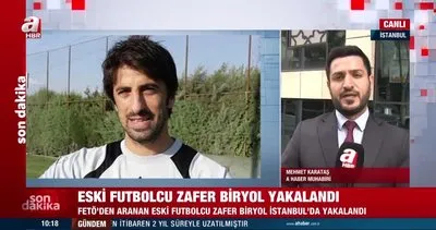 Son Dakika: FETÖ üyesi eski futbolcu Zafer Biryol yakalandı | Video