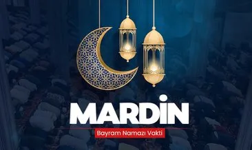 Mardin bayram namazı saati! 10 Nisan 2024 Mardin’de bayram namazı saat kaçta kılınacak?