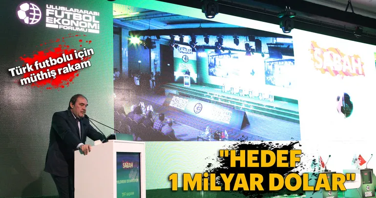 Yıldırım Demirören: Hedef 1 milyar dolar