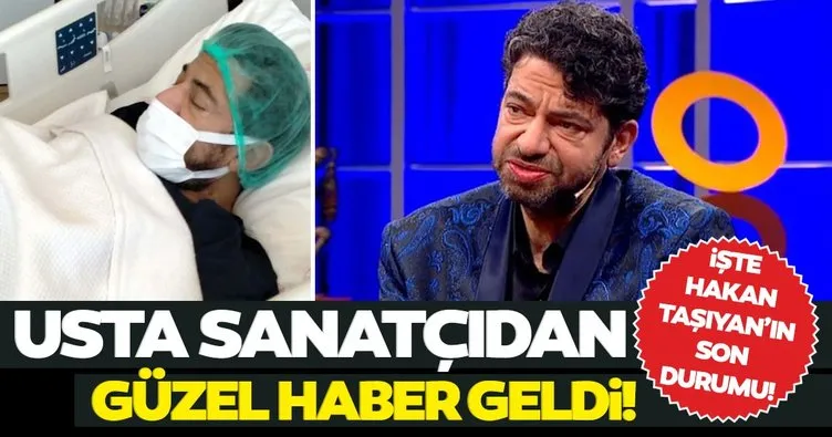 Son dakika: Ünlü şarkıcı Hakan Taşıyan’dan güzel haber geldi!