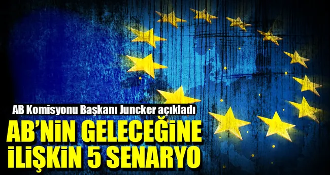 AB’nin geleceğine ilişkin 5 senaryo