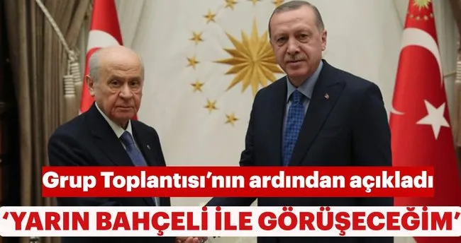 Baskan Erdogan Yarin Mhp Lideri Bahceli Ile Gorusecek Son Dakika Haberler