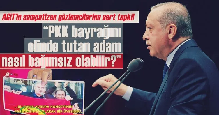 Cumhurbaşkanı Erdoğan’dan AGİT’in gözlemcilerine sert tepki!