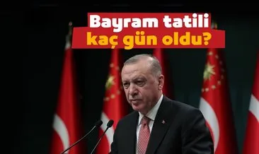 Kurban Bayramı tatili kaç gün oldu? Başkan Erdoğan’dan açıklama geldi! 2021 Kurban Bayramı tatili kaç gün?