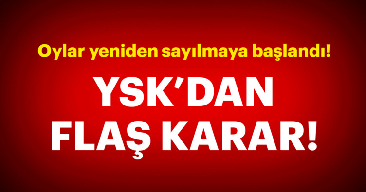 YSK’dan Flaş karar