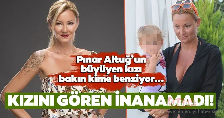 Pınar Altuğ’un kızı Su görenleri şaşırttı! Bakın Pınar Altuğ’un kızı Su Atacan kime benziyor...