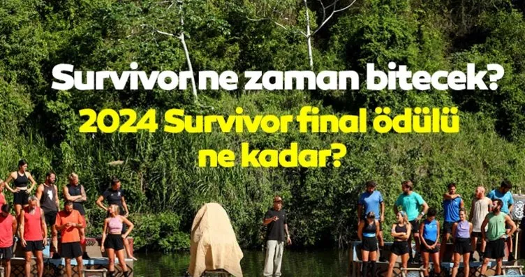 Survivor ne zaman bitecek, final ödülü ne kadar?...