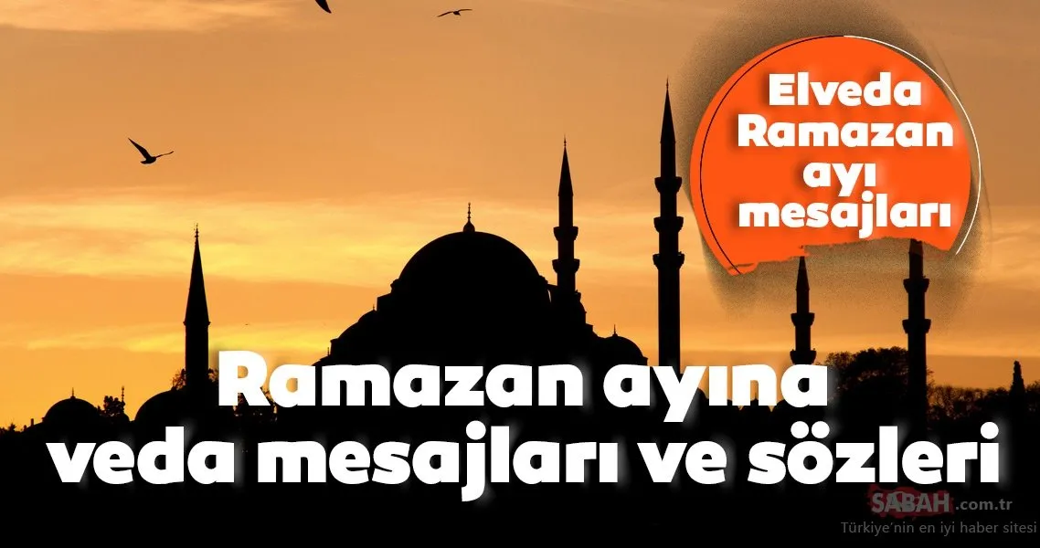 elveda ey sehr i ramazan mesajlari ve