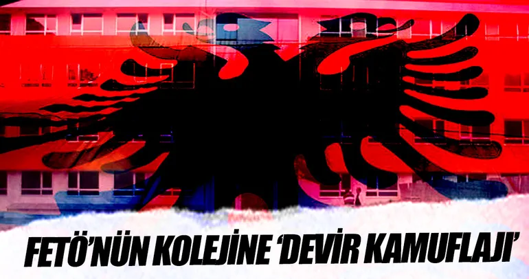 FETÖ’nün kolejine ‘devir kamuflajı’