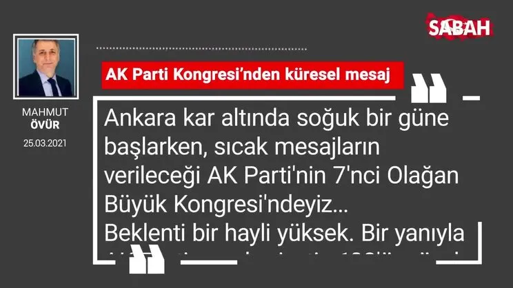 Mahmut Övür | AK Parti Kongresi’nden küresel mesaj