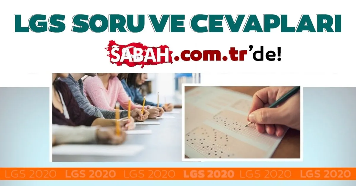 Lgs Sorulari Ve Cevaplari Yayinlandi Meb Lgs 2020 Sinav Sorulari Ve Cevap Anahtari Kitapcigi Turkce Inkilap Matematik Fen Yabanci Dil Son Dakika Haberler