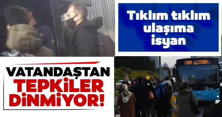 İstanbul’da tıklım tıklım ulaşıma isyan