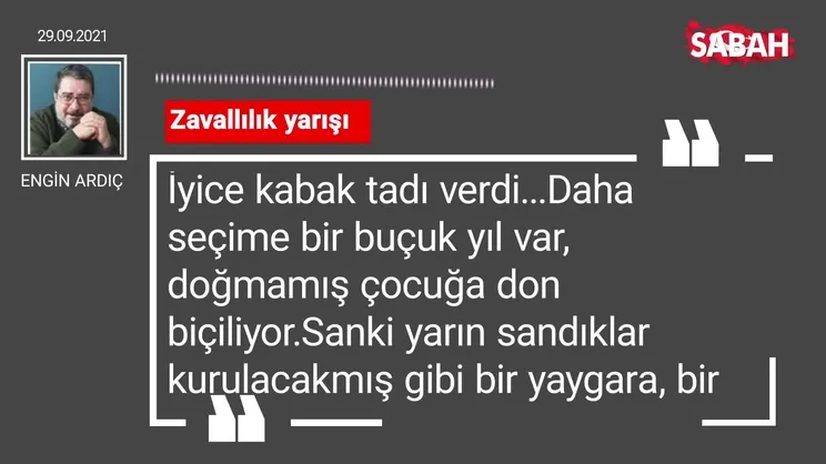 Engin Ardıç | Zavallılık yarışı