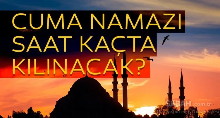 Istanbul Ankara Izmir Ve Il Il Cuma Namazi Saati 18 Eylul 2020 Bugun Cuma Namazi Saat Kacta Kilinacak En Son Haber