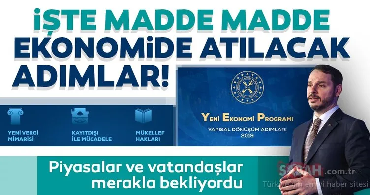 Piyasalar ve vatandaşlar merakla bekliyordu! İşte madde madde ekonomide atılacak adımlar...