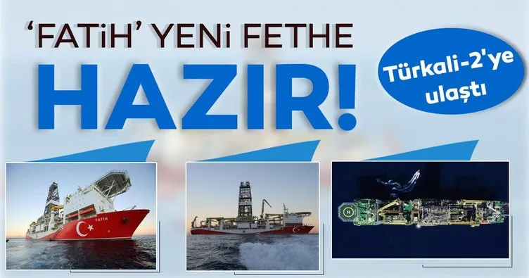 ’Fatih’ Karadeniz’de yeni fethe hazır: Türkali-2’ye ulaştı!
