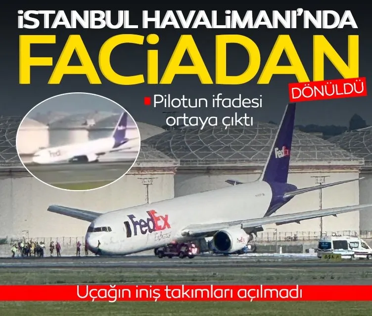 İstanbul Havalimanı’nda faciadan dönüldü!