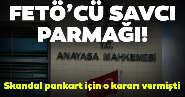 Skandal pankart için takipsizlik kararı vermişti! FETÖ'den tutuklandı