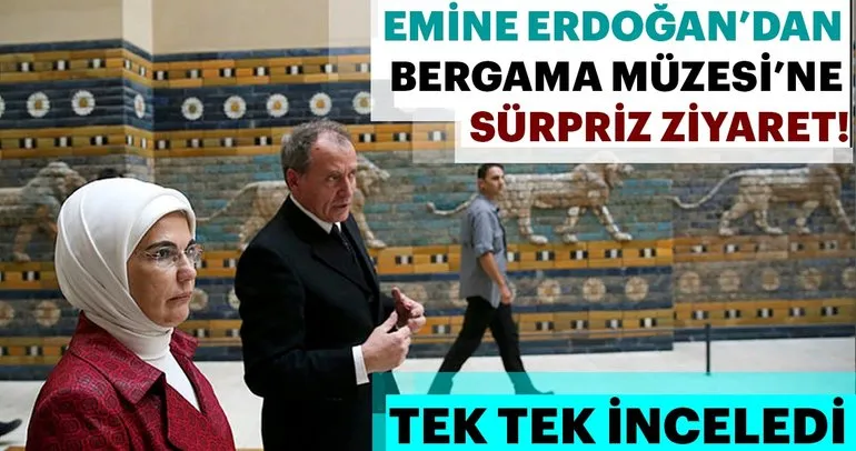 Emine Erdoğan Berlin’de Bergama Müzesi’ni ziyaret etti