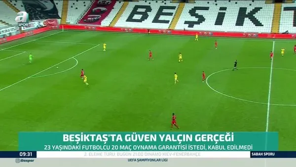 İşte Beşiktaş'ta Güven Yalçın gerçeği | Video