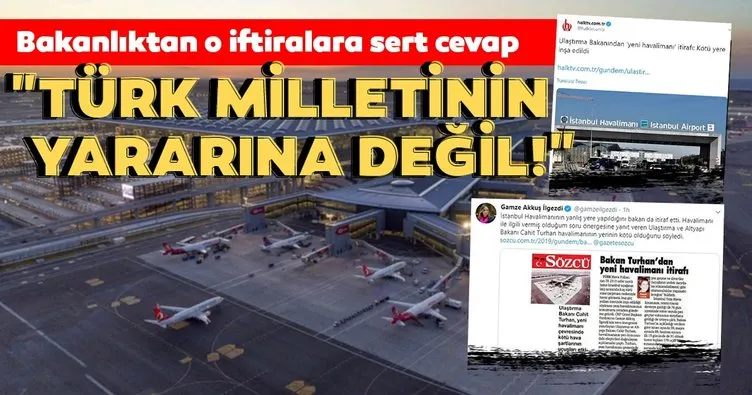Ulaştırma ve Altyapı Bakanlığı’ndan İstanbul Havalimanı ile ilgili iftiralara sert cevap