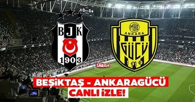 Beşiktaş-Ankaragücü maçı CANLI İZLE | Süper Lig Beşiktaş-Ankaragücü maçı beIN Sports 1 - TOD TV canlı yayın izle