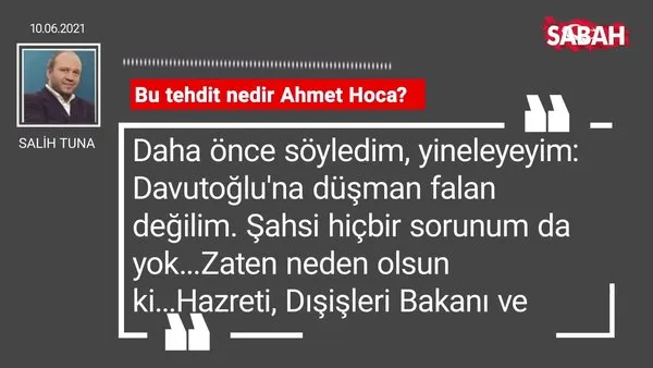 Salih Tuna | Bu tehdit nedir Ahmet Hoca?