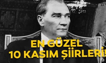 Atatürk’ün 81. ölüm yıl dönümü ile ilgili 10 Kasım şiirleri! İlkokul ve ortaokul düzeyinde uzun ve kısa 10 Kasım şiirleri