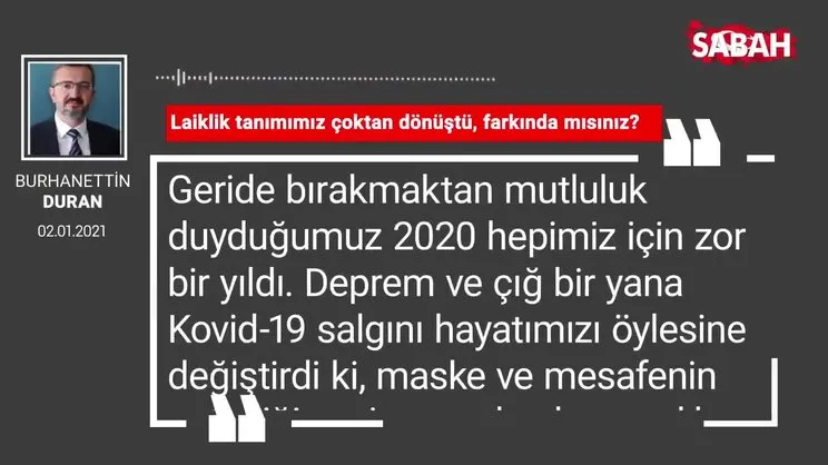 Burhanettin Duran 'Laiklik tanımımız çoktan dönüştü, farkında mısınız?'
