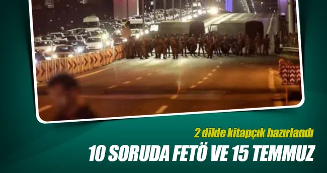 10 soruda FETÖ ve 15 Temmuz