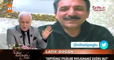 Latif Doğan’dan Nihat Hatipoğlu’na iyilik sorusu | Video