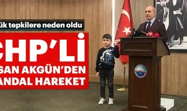 CHP’li Hasan Akgün’den skandal hareket