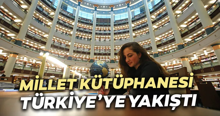 Millet Kütüphanesi Türkiye’ye yakıştı