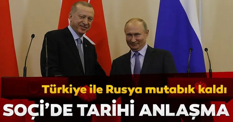 Son Dakika: Başkan Erdoğan ve Putin  Soçi'de mutabık kaldı