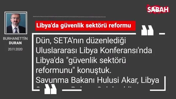 Burhanettin Duran 'Libya’da güvenlik sektörü reformu'