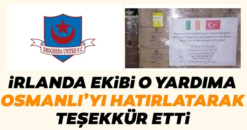 Irlanda Takimi Drogheda United Corona Virusu Yardimina Osmanli Yi Hatirlatarak Tesekkur Etti Spor Haberleri
