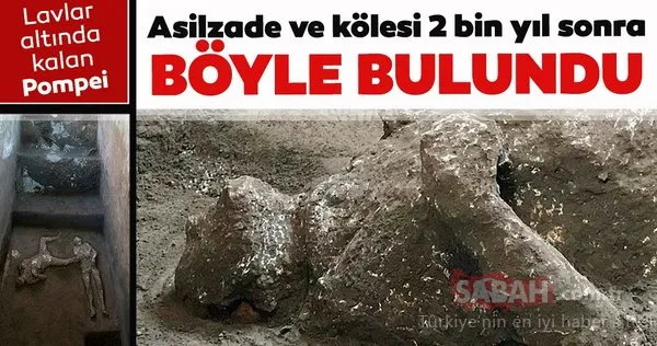 Pompei'deki felaketten kaçmaya çalışırken kül olan 2 insan bedeni bulundu! İşte o görüntüler...