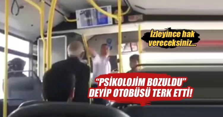 ’Psikolojim bozuldu’ deyip yolcuları indirdi