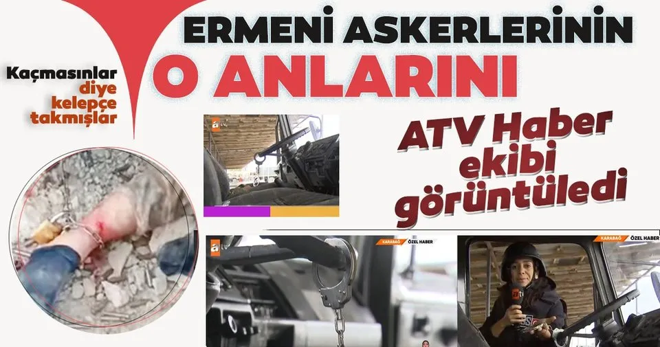 Ermeni askerlerin sefil görüntülerini ATV Haber ekibi böyle görüntüledi!
