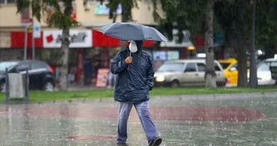 Son dakika! Meteoroloji’den flaş uyarı: İstanbul dahil 14 ilde gök gürültülü sağanak bekleniyor