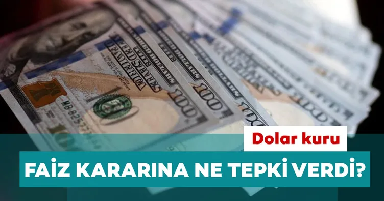 Son dakika: Dolar kuru Merkez Bankası’nın faiz kararına ne tepki verdi?