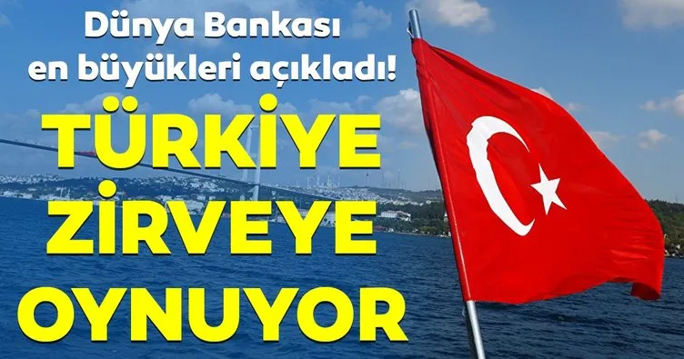 Dünya Bankası açıkladı: Türkiye dünyanın en büyük 13.ekonomisi!