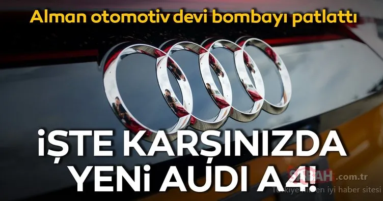 2020 Audi A4 serisi tanıtıldı! Yeni Audi A4 ailesinin özellikleri nedir?