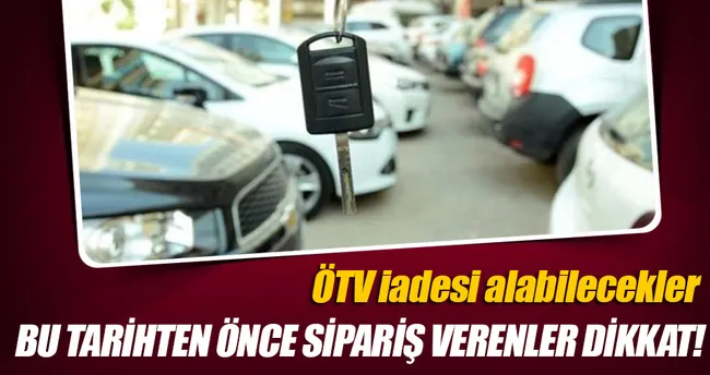 ÖTV zammından önce sipariş verenler dikkat!