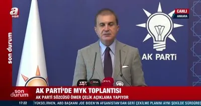 SON DAKİKA! AK Parti Sözcüsü Ömer Çelik’ten önemli açıklamalar | Video
