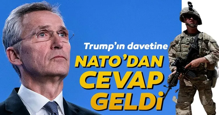 Trump’ın davetine NATO’dan cevap geldi