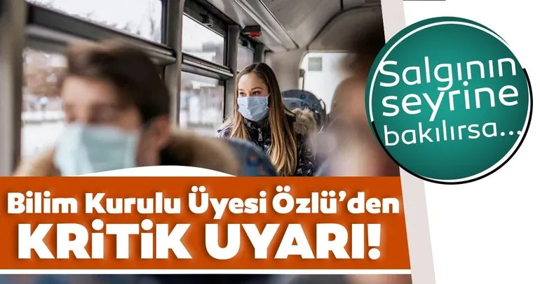 Bilim Kurulu Üyesi Prof. Dr. Tevfik Özlü’den son dakika korona virüs uyarısı! Daha kötü günler...