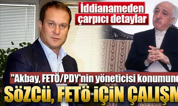 Sözcü, FETÖ için çalışmış