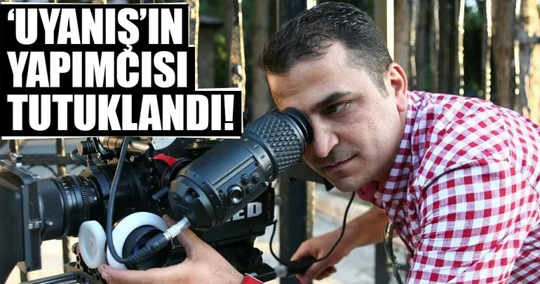Son dakika... Uyanış filmlerinin yapımcısı Ali Avcı tutuklandı